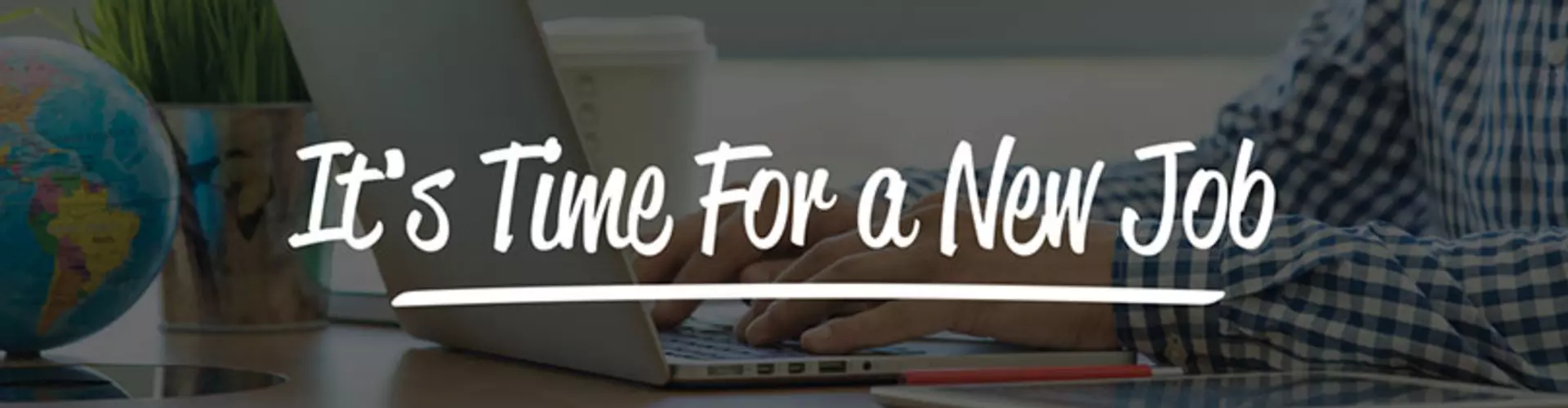 10 Easy Steps to Finding a Brand New Job in 2017 10 Easy Steps to Finding a Brand New Job in 2017